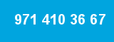 971 410 36 67